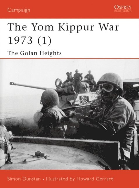 Simon Dunstan - Yom Kippur War 1973 (1), E-bok