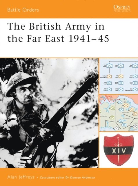 Alan Jeffreys - British Army in the Far East 1941–45, E-bok