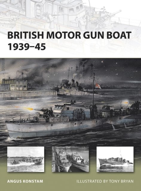 Angus Konstam - British Motor Gun Boat 1939–45, E-bok