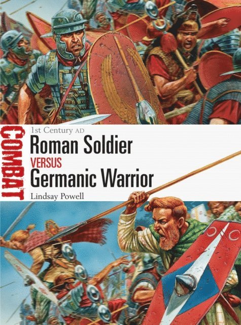 Lindsay Powell - Roman Soldier vs Germanic Warrior, E-bok