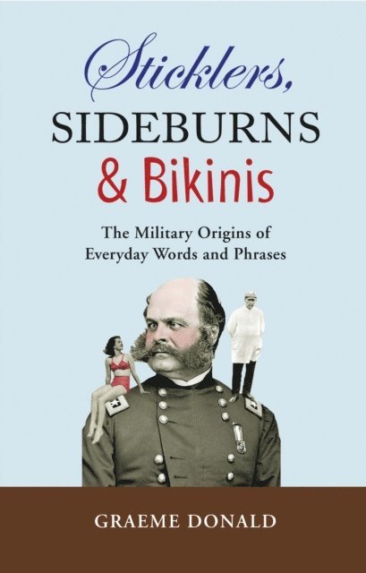 Graeme Donald, Andrew Wiest, William Shepherd - Sticklers, Sideburns and Bikinis, E-bok