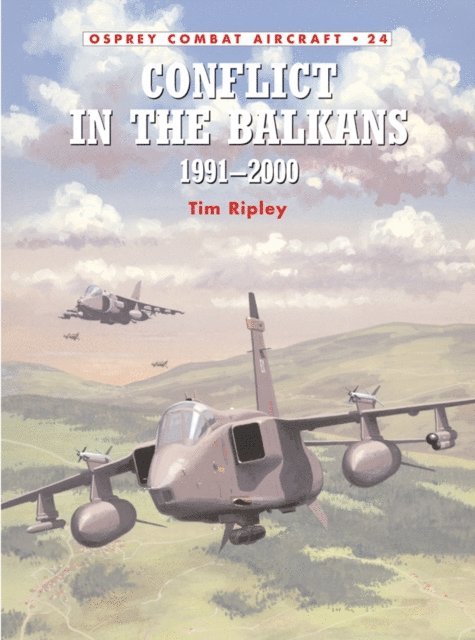 Tim Ripley - Conflict in the Balkans 1991–2000, E-bok