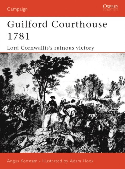 Angus Konstam - Guilford Courthouse 1781, E-bok