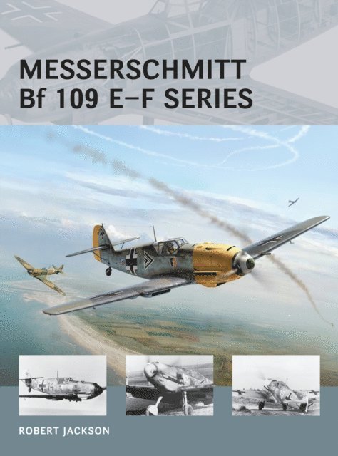 Robert Jackson - Messerschmitt Bf 109 E–F series, E-bok