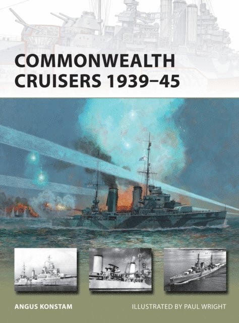 Angus Konstam - Commonwealth Cruisers 1939–45, E-bok