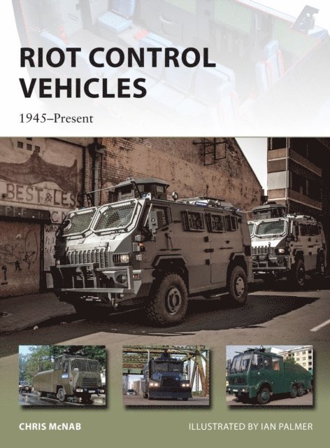 Chris McNab - Riot Control Vehicles, E-bok