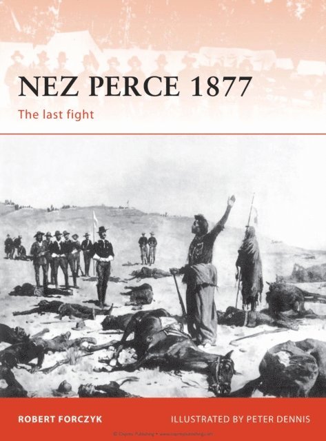 Robert Forczyk - Nez Perce 1877, E-bok