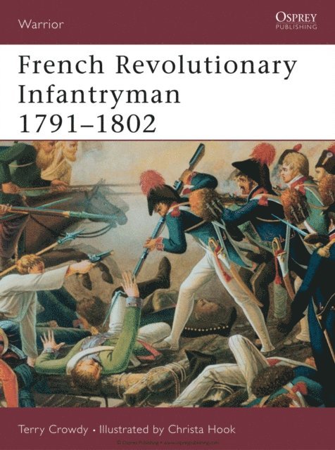 Terry Crowdy - French Revolutionary Infantryman 1791–1802, E-bok