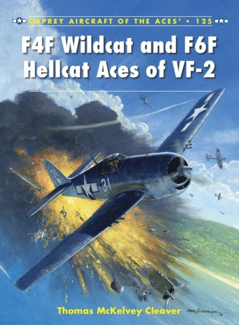 Thomas McKelvey Cleaver - F4F Wildcat and F6F Hellcat Aces of VF-2, E-bok