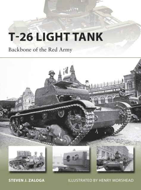 Steven J. Zaloga - T-26 Light Tank, E-bok