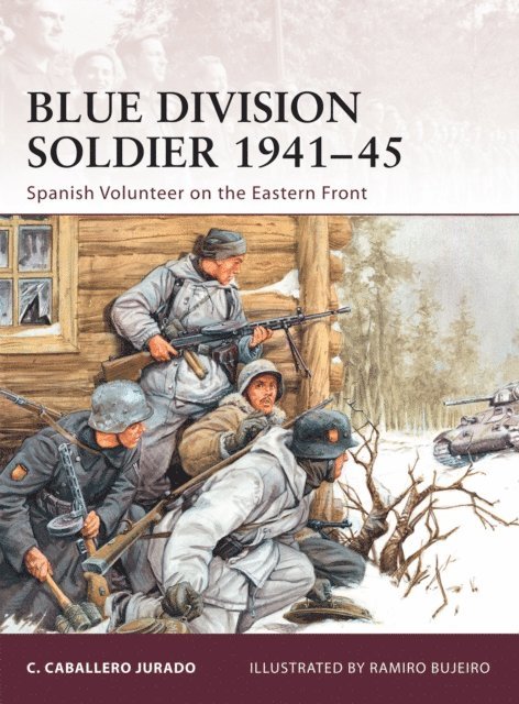 Carlos Caballero Jurado - Blue Division Soldier 1941–45, E-bok