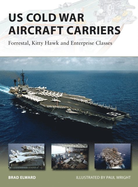 Brad Elward - US Cold War Aircraft Carriers, E-bok