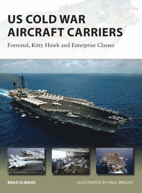 Brad Elward - US Cold War Aircraft Carriers, E-bok