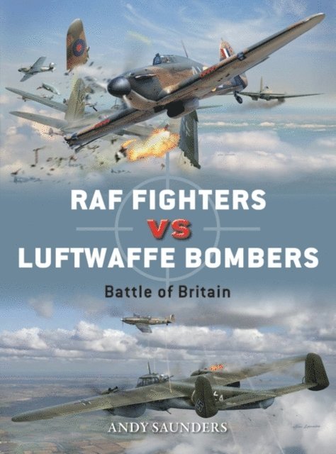 Andy Saunders - RAF Fighters vs Luftwaffe Bombers, E-bok