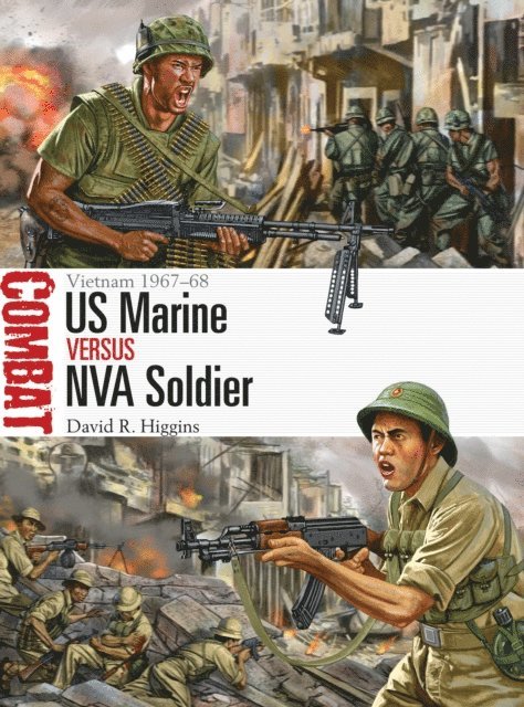 David R. Higgins - US Marine vs NVA Soldier, E-bok