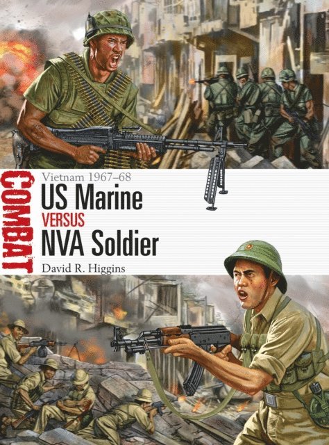 David R. Higgins - US Marine vs NVA Soldier, E-bok