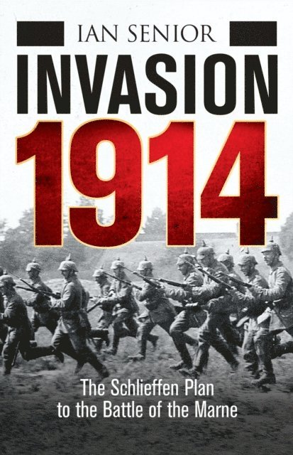 Ian Senior - Invasion 1914, E-bok. Tillgänglighet: Lägg i varukorg