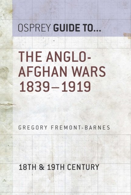 Gregory Fremont-Barnes - Anglo-Afghan Wars 1839–1919, E-bok