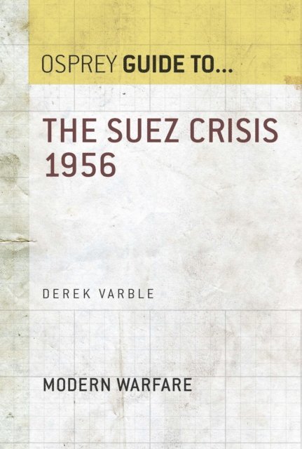 Derek Varble - Suez Crisis 1956, E-bok. Tillgänglighet: Lägg i varukorg