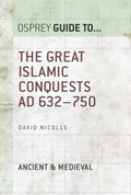 Great Islamic Conquests AD 632 750