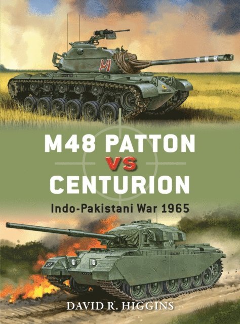 David R. Higgins - M48 Patton vs Centurion, E-bok