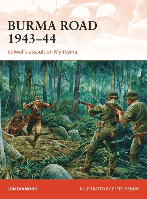 Jon Diamond - Burma Road 1943–44, E-bok