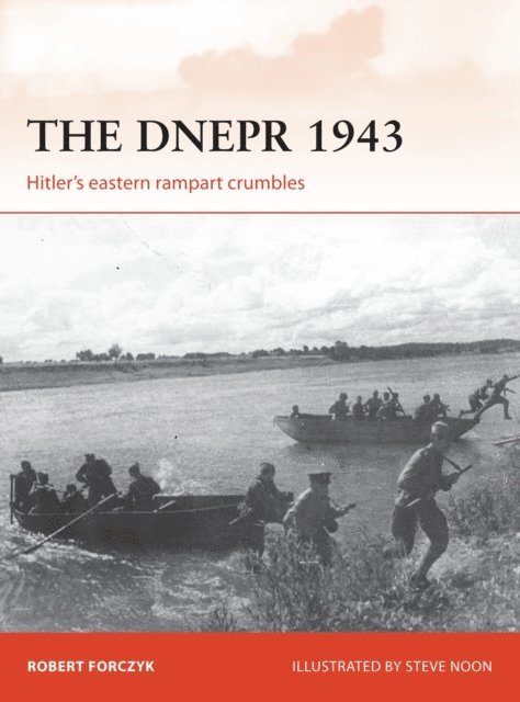 Robert Forczyk - Dnepr 1943, E-bok