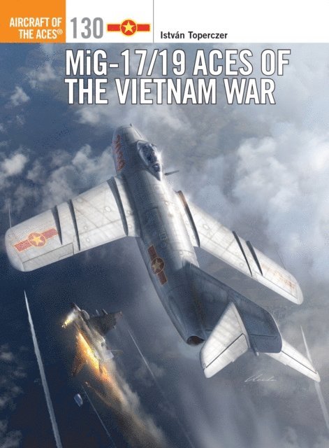 István Toperczer - MiG-17/19 Aces of the Vietnam War, E-bok