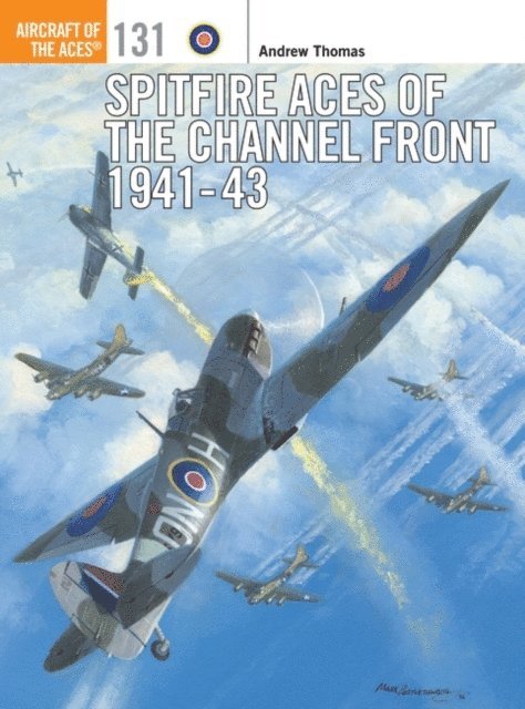 Andrew Thomas - Spitfire Aces of the Channel Front 1941-43, E-bok