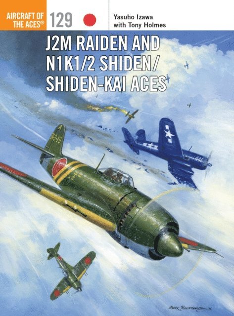 Yasuho Izawa, Tony Holmes - J2M Raiden and N1K1/2 Shiden/Shiden-Kai Aces, E-bok