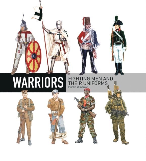 Martin Windrow - Warriors, E-bok