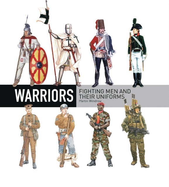 Martin Windrow - Warriors, E-bok