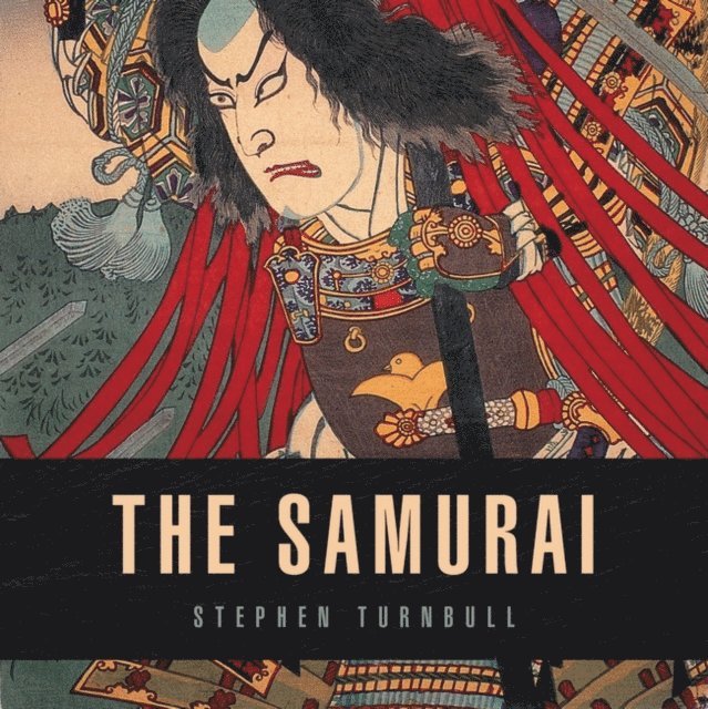 Stephen Turnbull - Samurai, E-bok