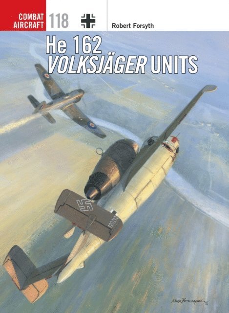 Robert Forsyth - He 162 Volksjäger Units, E-bok