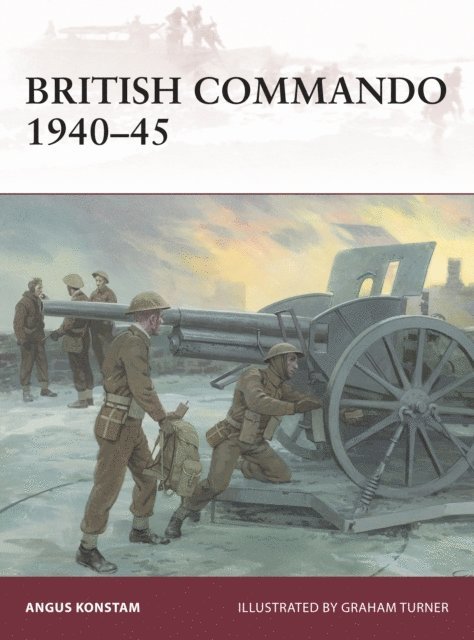 Angus Konstam - British Commando 1940–45, E-bok