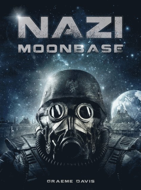 Graeme Davis - Nazi Moonbase, E-bok