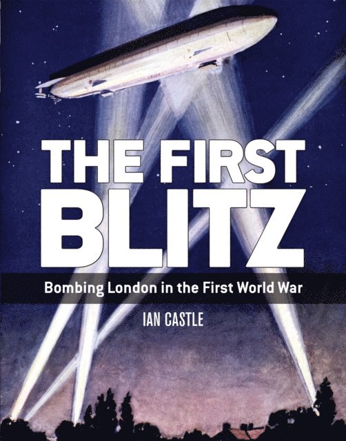 Ian Castle - First Blitz, E-bok