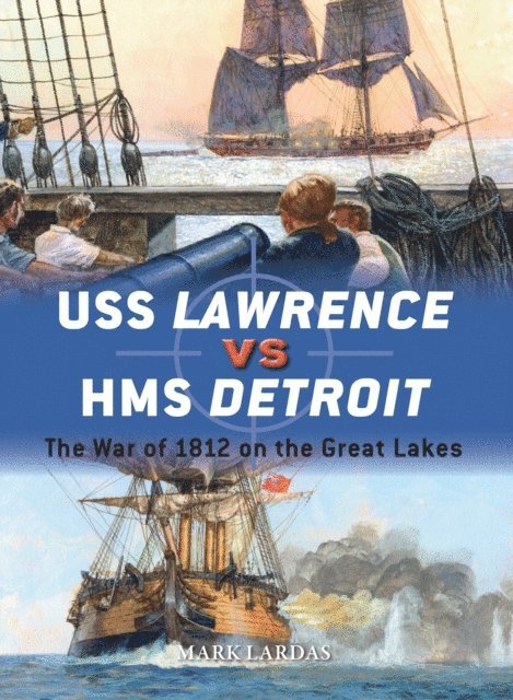 Mark Lardas - USS Lawrence vs HMS Detroit, E-bok