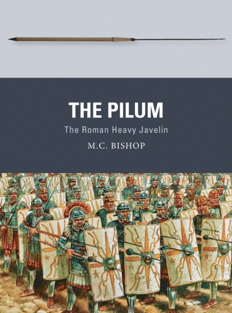 M.C. Bishop - Pilum, E-bok