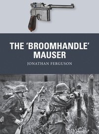 The ?Broomhandle? Mauser
