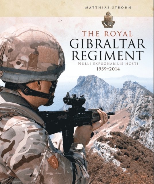 Matthias Strohn - Royal Gibraltar Regiment, E-bok