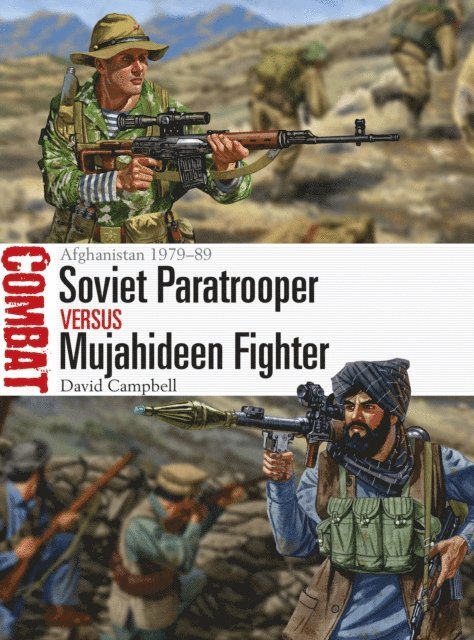 David Campbell - Soviet Paratrooper vs Mujahideen Fighter, E-bok
