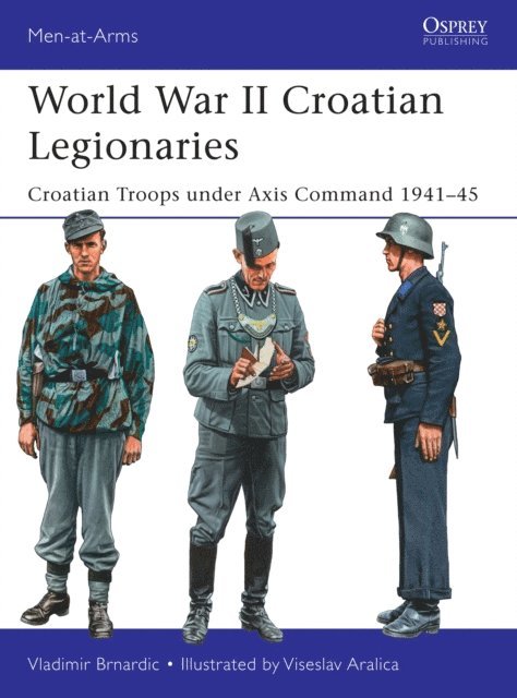 Vladimir Brnardic - World War II Croatian Legionaries, E-bok
