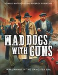 Mad Dogs With Guns