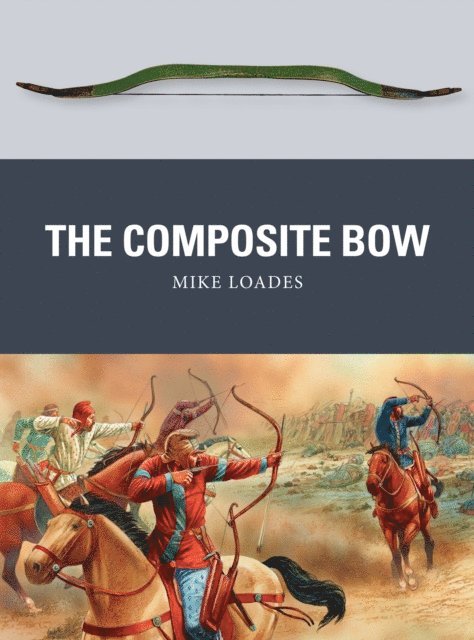 Mike Loades - Composite Bow, E-bok