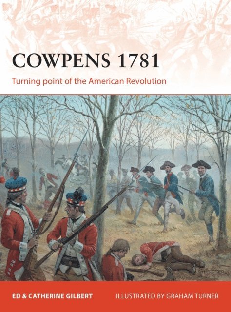 Ed Gilbert, Catherine Gilbert - Cowpens 1781, E-bok