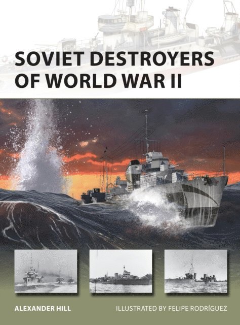 Alexander Hill - Soviet Destroyers of World War II, E-bok