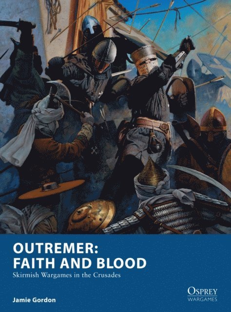 Jamie Gordon - Outremer: Faith and Blood, E-bok