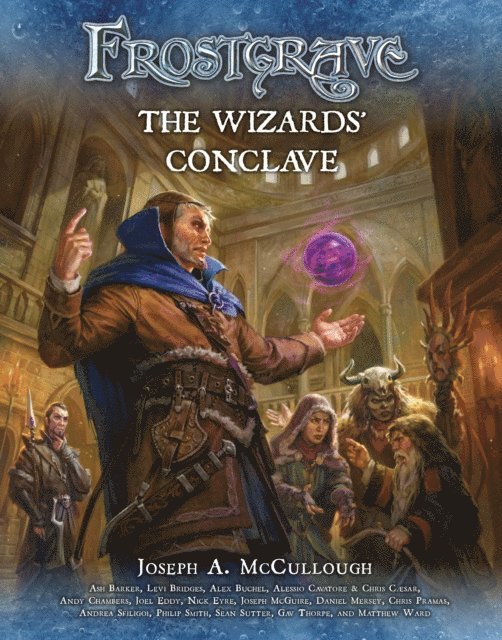 Joseph A. McCullough - Frostgrave: The Wizards’ Conclave, E-bok