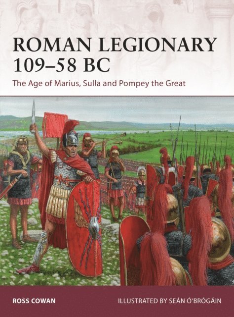 Ross Cowan - Roman Legionary 109–58 BC, E-bok